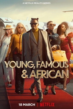 Watch Young, Famous & African Movies Online Free