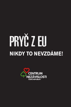 Watch Pryč z EU Movies Online Free