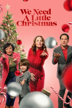 Watch We Need a Little Christmas Movies Online Free