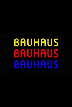 Watch Bauhaus 100 Movies Online Free