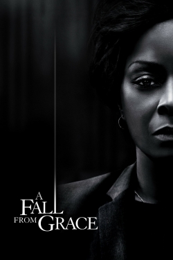 Watch A Fall From Grace Movies Online Free