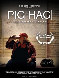 Watch Pig Hag Movies Online Free