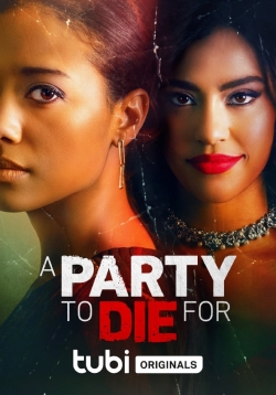 Watch A Party To Die For Movies Online Free