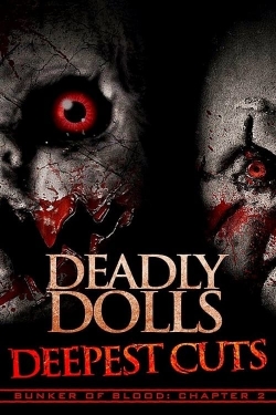 Watch Deadly Dolls Deepest Cuts Movies Online Free