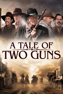 Watch A Tale of Two Guns Movies Online Free