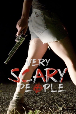 Watch Very Scary People Movies Online Free