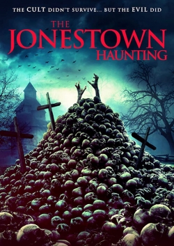 Watch The Jonestown Haunting Movies Online Free