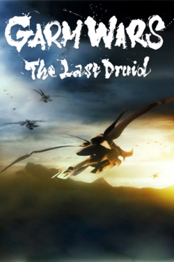 Watch Garm Wars: The Last Druid Movies Online Free