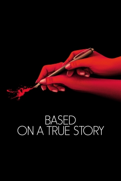 Watch Based on a True Story Movies Online Free