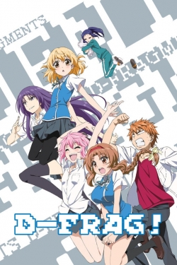 Watch D-Frag! Movies Online Free