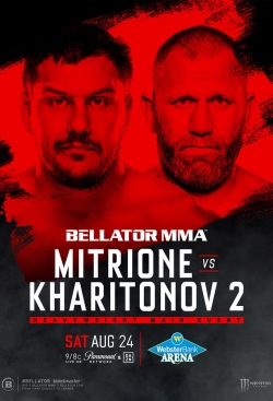 Watch Bellator 225: Mitrione vs. Kharitonov 2 Movies Online Free