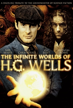 Watch The Infinite Worlds of H.G. Wells Movies Online Free