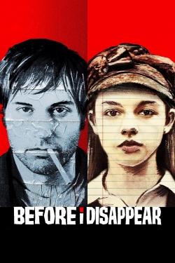 Watch Before I Disappear Movies Online Free