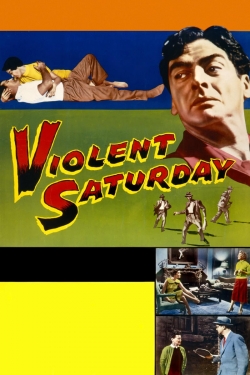 Watch Violent Saturday Movies Online Free