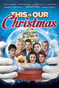 Watch This Is Our Christmas Movies Online Free