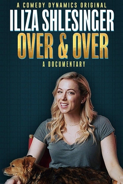 Watch Iliza Shlesinger: Over & Over Movies Online Free