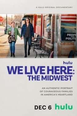 Watch We Live Here: The Midwest Movies Online Free