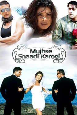 Watch Mujhse Shaadi Karogi Movies Online Free