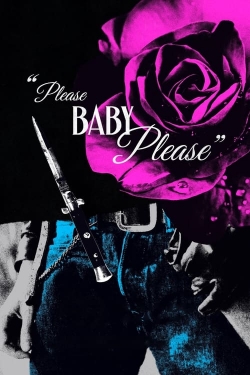 Watch Please Baby Please Movies Online Free