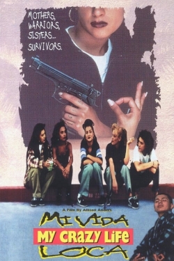 Watch Mi Vida Loca Movies Online Free