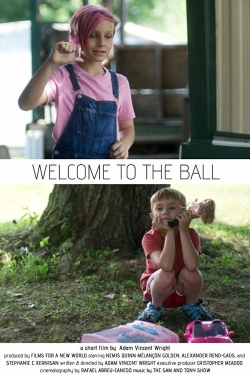 Watch Welcome to the Ball Movies Online Free