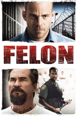 Watch Felon Movies Online Free