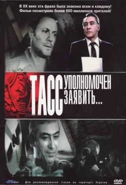 Watch TASS Is Authorized to Declare... Movies Online Free