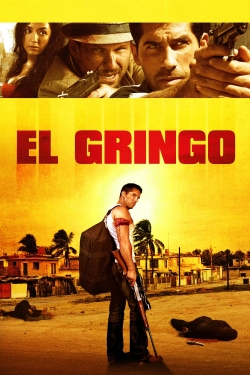 Watch El Gringo Movies Online Free