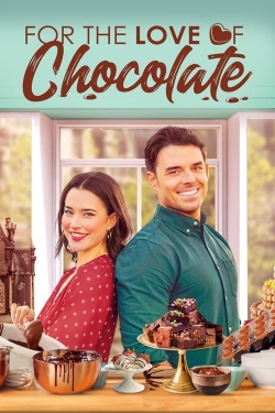 Watch For the Love of Chocolate Movies Online Free