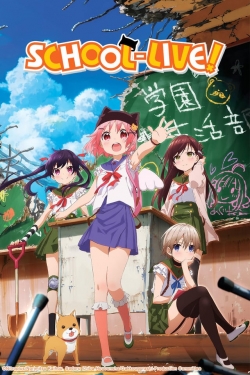 Watch SCHOOL-LIVE! Movies Online Free