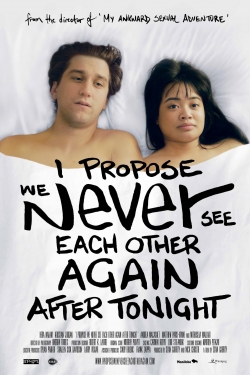 Watch I Propose We Never See Each Other Again After Tonight Movies Online Free