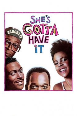 Watch She's Gotta Have It Movies Online Free