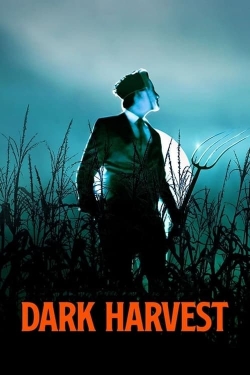 Watch Dark Harvest Movies Online Free