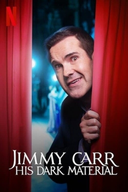 Watch Jimmy Carr: His Dark Material Movies Online Free