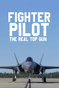 Watch Fighter Pilot: The Real Top Gun Movies Online Free