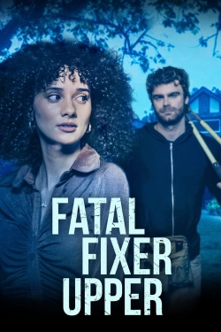 Watch Fatal Fixer Upper Movies Online Free