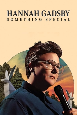 Watch Hannah Gadsby: Something Special Movies Online Free