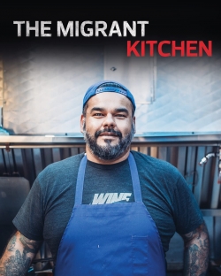 Watch The Migrant Kitchen Movies Online Free