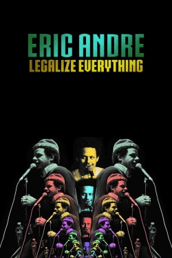 Watch Eric Andre: Legalize Everything Movies Online Free