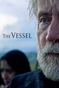 Watch The Vessel Movies Online Free