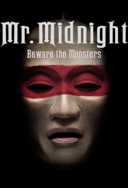 Watch Mr. Midnight: Beware the Monsters Movies Online Free