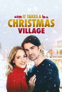 Watch It Takes a Christmas Village Movies Online Free