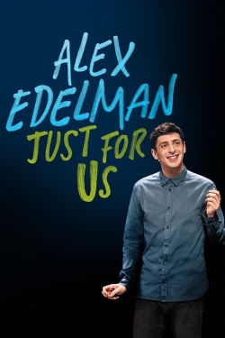 Watch Alex Edelman: Just for Us Movies Online Free