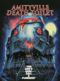 Watch Amityville Death Toilet Movies Online Free
