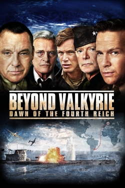 Watch Beyond Valkyrie: Dawn of the Fourth Reich Movies Online Free