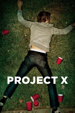 Watch Project X Movies Online Free