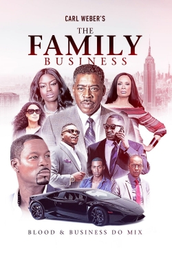 Watch Carl Weber's The Family Business Movies Online Free