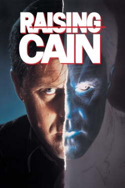 Watch Raising Cain Movies Online Free