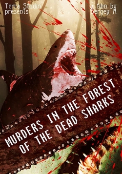 Watch Murders in the forest of the dead sharks Movies Online Free