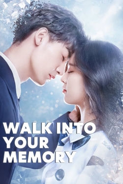 Watch Walk Into Your Memory Movies Online Free